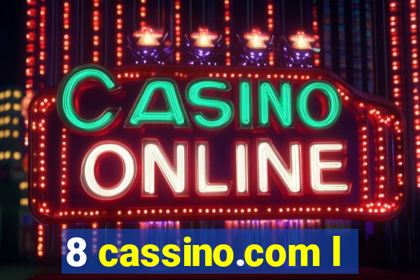 8 cassino.com l